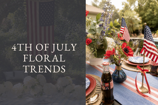 Fourth of July Flower Trends: Red, White & Blue Arrangements You'll Love