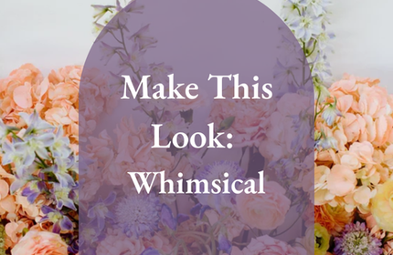 Make This Look: Whimsical