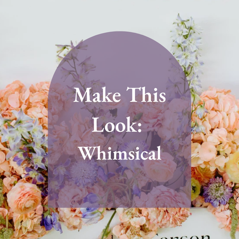 Make This Look: Whimsical