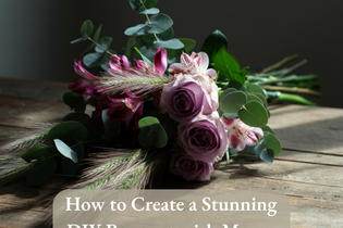 How to Create a Stunning DIY Bouquet with Mauve Blooms and Grasses 