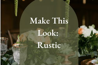 Make This Look: Rustic