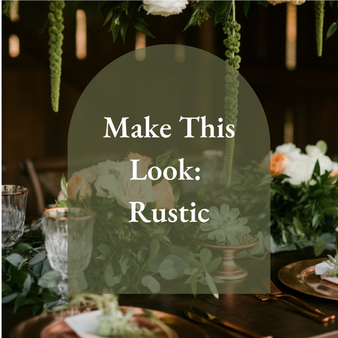Make This Look: Rustic