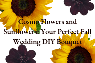 Cosmo Flowers and Sunflowers Your Perfect Fall Wedding DIY Bouquet