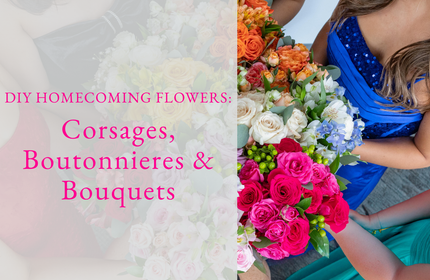 DIY Homecoming Flowers Corsages, Boutonnieres & Bouquets