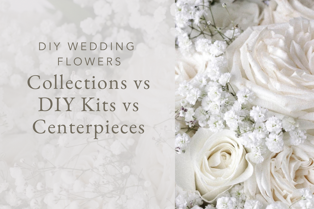DIY Wedding Flowers: Wedding Collections vs DIY Kits vs Centerpieces