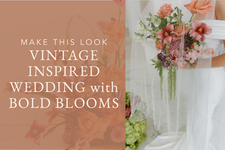 Make This Look: Vintage Inspired Wedding with Bold Blooms