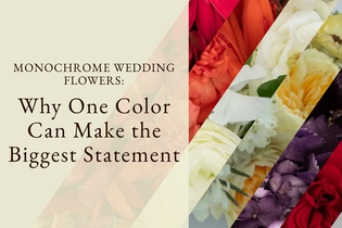 Monochrome Wedding Flowers: Why One Color Can Make the Biggest Statement