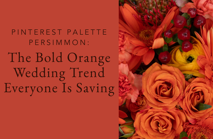 PINTEREST PALETTE PERSIMMON: The Bold Orange Wedding Trend Everyone Is Saving